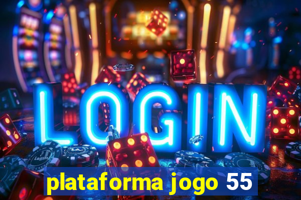 plataforma jogo 55